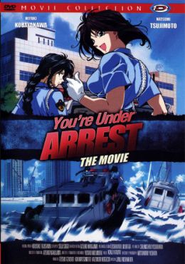 You're Under Arrest: The Movie